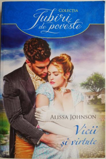 Vicii si virtute &ndash; Alissa Johnson