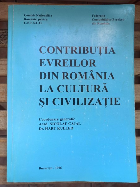 Nicolae Cajal, Dr. Harry Kuller - Contributia Evreilor din Romania la Cultura si Civilizatie