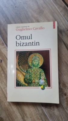 Omul Bizantin - Gulielmo Cavallo foto