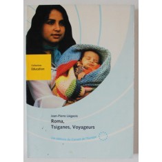 ROMA , TSIGANES , VOYAGEURS par JEAN - PIERRE LIEGEOIS , 1994