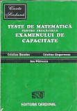 Teste de matematica pentru pregatirea examenului de capacitate - Cristina Bondoc
