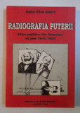 Radiografia puterii: elite politice din Rom&acirc;nia &icirc;n anii 1945-1989/ S Somicu
