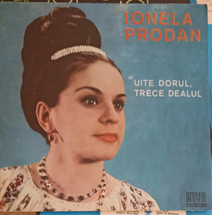 Disc vinil, LP. UITE DORUL, TRECE DEALUL-IONELA PRODAN