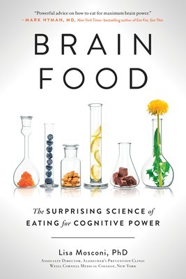 Brain Food: The Surprising Science of Eating for Cognitive Power foto