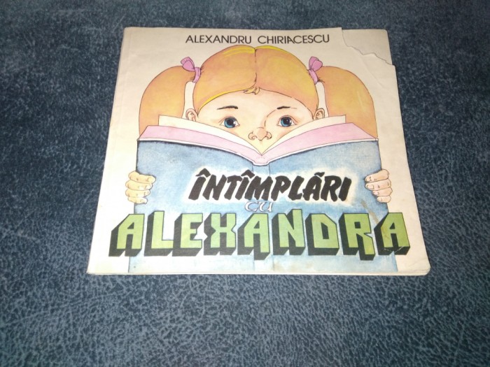 ALEXANDRU CHIRIACESCU - INTAMPLARI CU ALEXANDRA