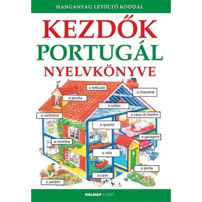 Kezdők portug&aacute;l nyelvk&ouml;nyve - Hanganyag let&ouml;ltő k&oacute;ddal - Helen Davies