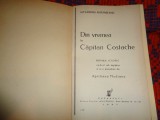 Din vremea lui Capitan Costache - Alexandru Antemireanu / roman istoric , carte veche ,an 1937,240 pagini,1 plansa color,5 ilustratii, un facsimil