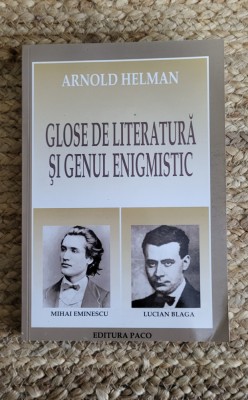 GLOSE DE LITERATURA SI GENUL ENIGMISTIC-ARNOLD HELMAN foto