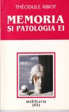 Theodule Ribot - Memoria si patologia ei