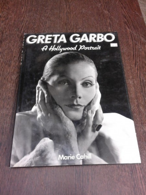 Greta Garbo, a Hollywood Portrait - Marie Cahill (carte in limba engleza) foto