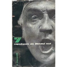 7 capodopere ale filmului mut - Tudor Caranfil