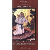 Smerenia in traditia monastica | Enzo Bianchi