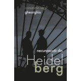 Necunoscutii din Heidelberg&nbsp;- Constantin Virgil Gheorghiu