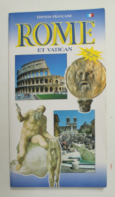 ROME ET VATICAN - GUIDE AVEC PLAN par CINZIA VALIGI et LORETTA SANTINI , ANII &amp;#039;2000 foto