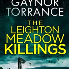 THE LEIGHTON MEADOW KILLINGS a gripping murder mystery