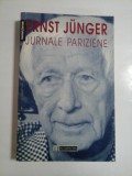 Cumpara ieftin JURNALE PARIZIENE - ERNST JUNGER