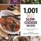 1,001 Best Slow-Cooker Recipes: The Only Slow-Cooker Cookbook You&#039;ll Ever Need