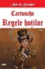 Cartouche Regele Hotilor 02/2 - Jules de Grandpre - Carte Aventura Beletristica