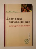 Linu Dragu Popian - Zbor peste Cortina de Fier: istoria fugii mele din Rom&acirc;nia