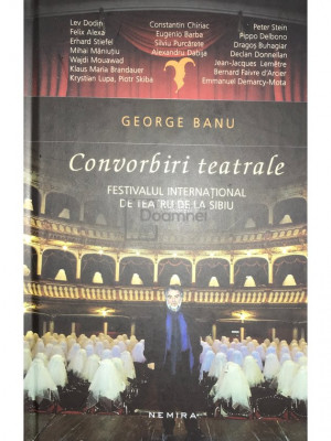 George Banu - Convorbiri teatrale (editia 2016) foto