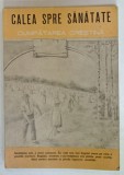CALEA SPRE SANATATE , CUMPATAREA CRESTINA de E.G. WHITE , 1992
