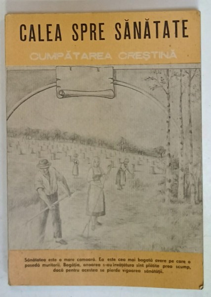 CALEA SPRE SANATATE , CUMPATAREA CRESTINA de E.G. WHITE , 1992