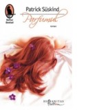 Parfumul - Patrick Suskind