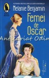 Femei de Oscar - Melanie Benjamin, Humanitas, 2020, Roman, Beletristica, 390 pagini, Coperta Brosata, ISBN 9786067796438