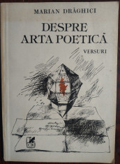 MARIAN DRAGHICI: DESPRE ARTA POETICA(VERSURI:IMNURI/CANTILENE)[VOLUM DEBUT 1988] foto