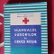 MANUALUL SURORILOR DE CRUCE ROȘIE EDITURA MEDICALA STARE FOARTE BUNA