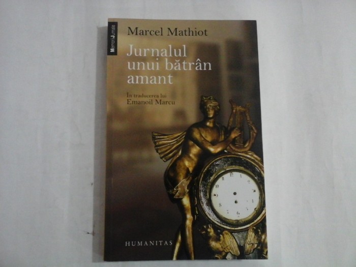 JURNALUL UNUI BATRAN AMANT - MARCEL MATHIOT