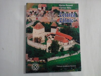 CETATEA CALNIC - MARIUS PORUMB, CIPRIAN FIREA foto