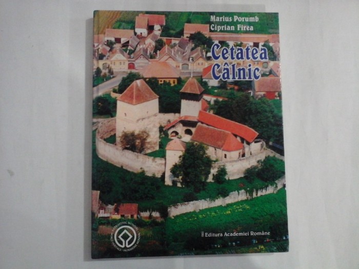 CETATEA CALNIC - MARIUS PORUMB, CIPRIAN FIREA