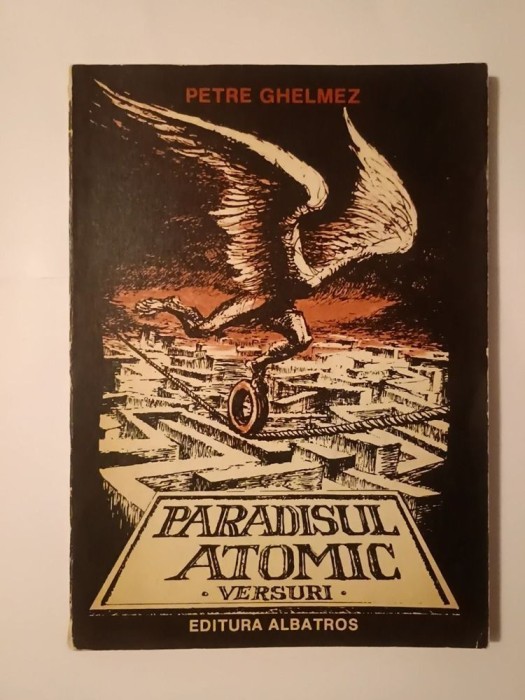 Petre Ghelmez - Paradisul atomic (versuri) (ilustrații de Marcel Chirnoagă)