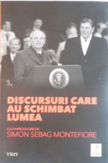 DISCURSURI CARE AU SCHIMBAT LUMEA, CU O INTRODUCERE de SIMON SEBAG MONTEFIORE, 2015 *PREZINTA SUBLINIERI foto