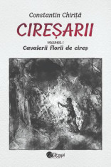 Ciresarii (5 volume) ? Constantin Chirita foto