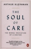 The Soul of Care | Arthur Kleinman, 2020