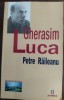 PETRE RAILEANU - GHERASIM LUCA (editia in limba romana, 2005)
