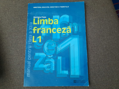 Limba franceza L1 Manual pentru clasa a XII-a Mariana Popa foto