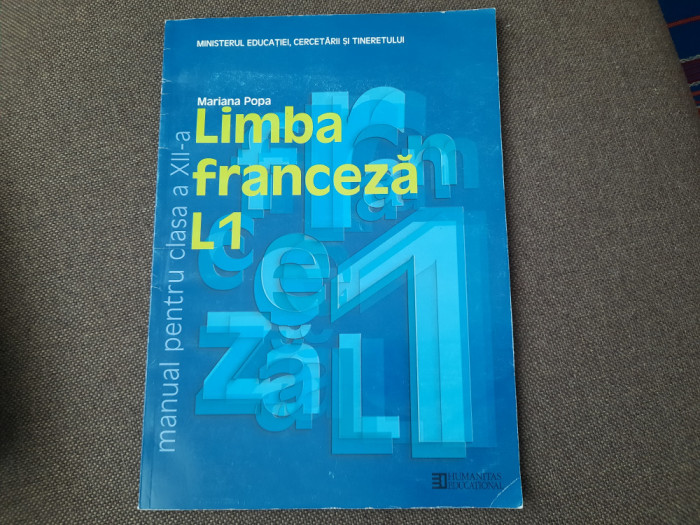 Limba franceza L1 Manual pentru clasa a XII-a Mariana Popa