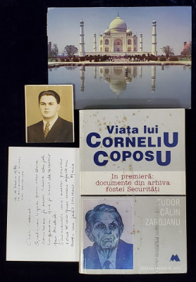 VIATA LUI CORNELIU COPOSU , IN PREMIERA : DOCUMENTE DIN ARHIVA FOSTEI SECURITATI de TUDOR CALIN ZAROJANU , 1996 , CONTINE SI DOUA CARTI POSTALE SI O F foto