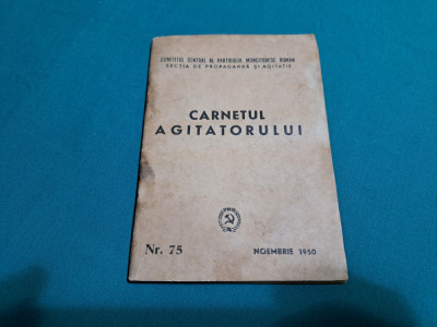 CARNETUL AGITATORULUI NR. 75 * 1950 * foto