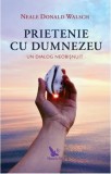 Prietenie cu Dumnezeu - Neale Donald Walsch