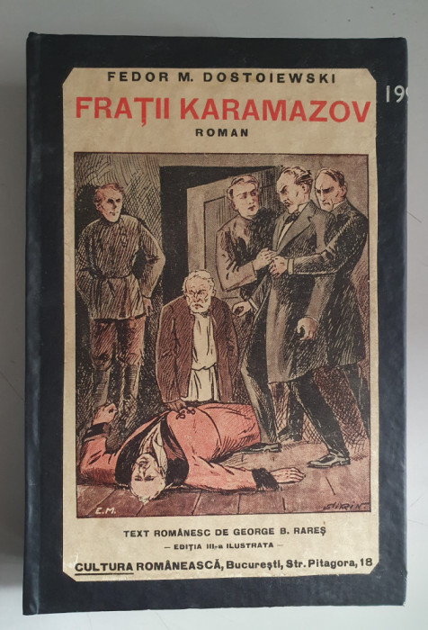 FRATII KARAMAZOV - FEODOR M . DOSTOIEWSKI , EDITIE ILUSTRATA - 1929