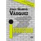 Inform&aacute;torok - Juan Gabriel V&aacute;squez