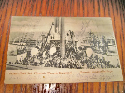 A998-Emigranti slavoni cursa Fiume-New York 1906 carte postala veche autentica. foto