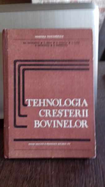 Tehnologia cresterii bovinelor - Gh. Georgescu