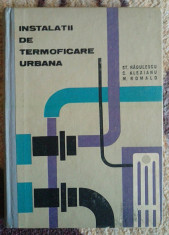 Instalatii de Termoficare Urbana - St. Radulescu, C. Alexianu, M. Romalo foto