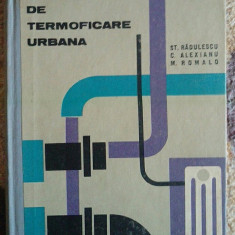 Instalatii de Termoficare Urbana - St. Radulescu, C. Alexianu, M. Romalo