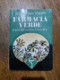Farmacia verde, Miracolul vindecarii bolilor - Sebastian Kneipp / R2P1S